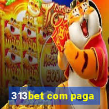 313bet com paga